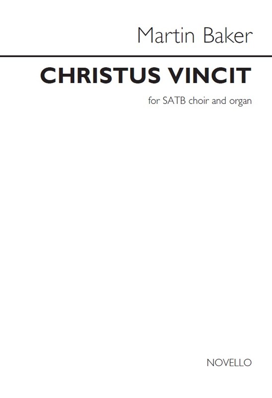 Martin Baker: Christus Vincit