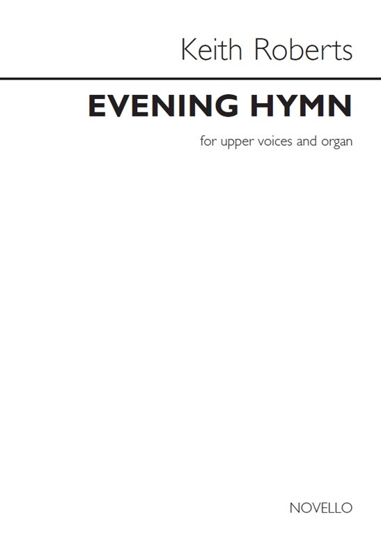 Keith Roberts: Evening Hymn