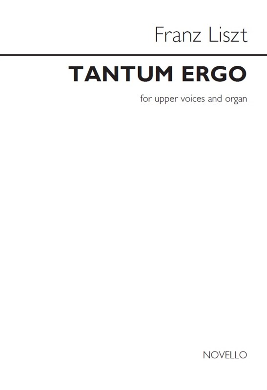 Franz Liszt: Tantum Ergo
