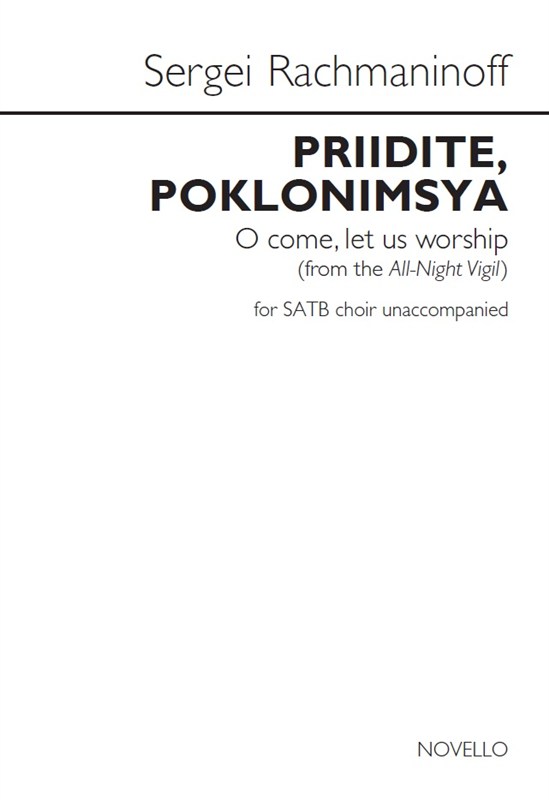 Sergei Rachmaninoff: Priidite, Poklonimsya (O Come, Let Us Worship)