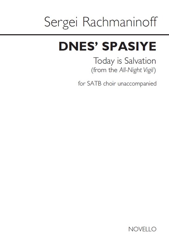 Sergei Rachmaninoff: Dnes' Spaseniye (Today Is Salvation)
