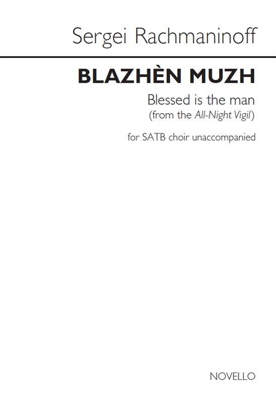 Sergei Rachmaninoff: Blazhèn Muzh (Blessed Is The Man)