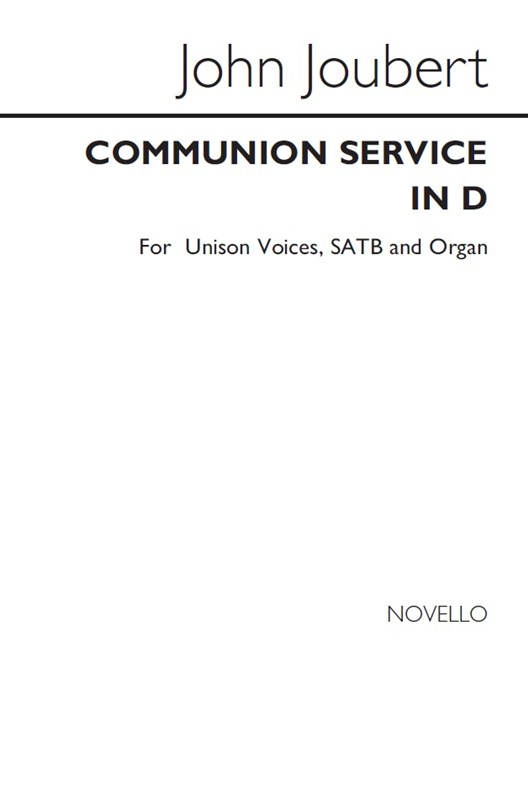 John Joubert: Communion Service In D, Op.46