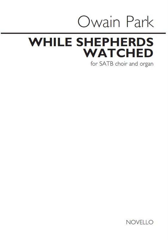 Owain Park: While Shepherds Watched