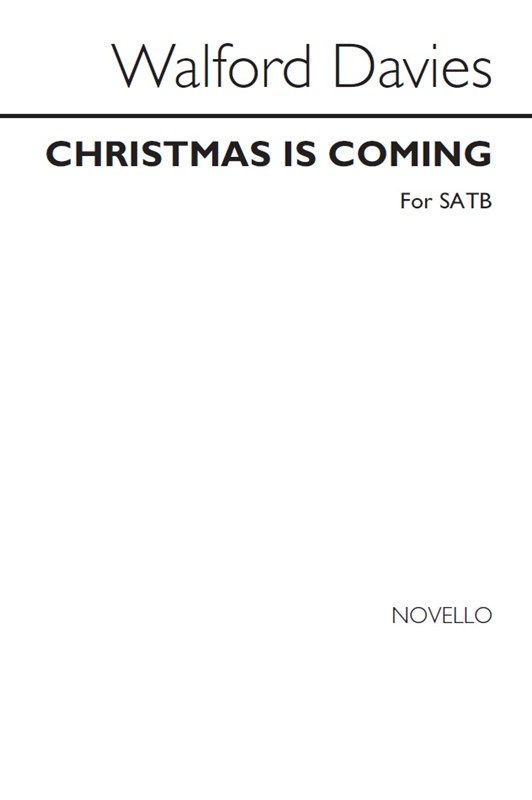 Henry Walford Davies: Christmas Is Coming