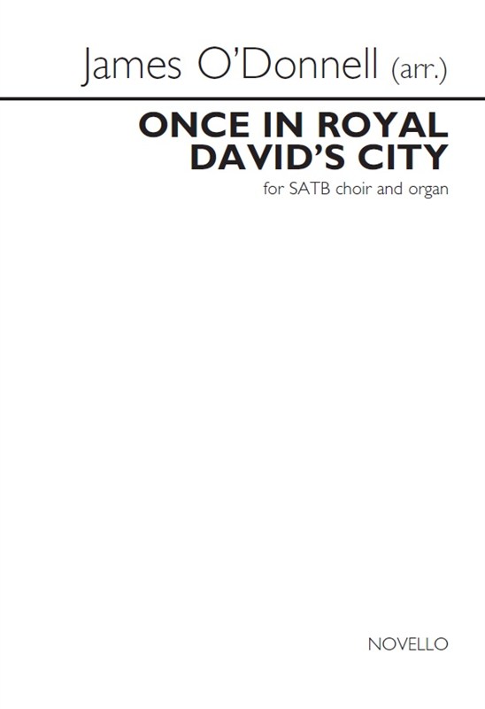 Arr. James O'Donnell: Once In Royal David's City