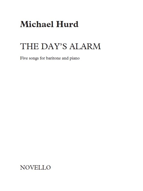 Hurd A Day's Alarm 5 Songs For Baritone & Piano