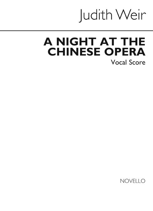 Judith Weir: A Night At The Chinese Opera (Vocal Score)