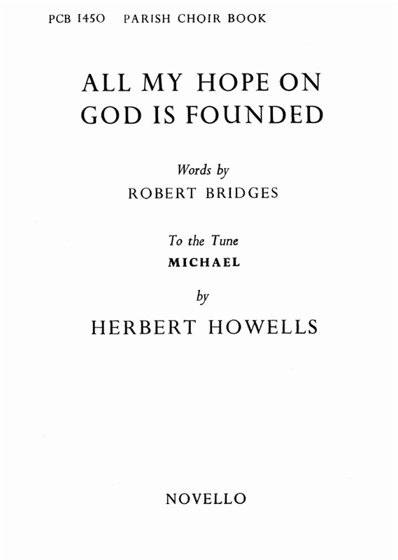 Herbert Howells: All My Hope On God Is Founded (Unison/Piano)