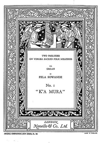 Fela Sowande: Prelude On Yoruba Folk Melodies No.1 K'A Mura