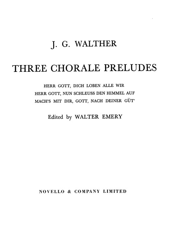 Johann Gottfried Walther: Three Chorale Preludes For Organ