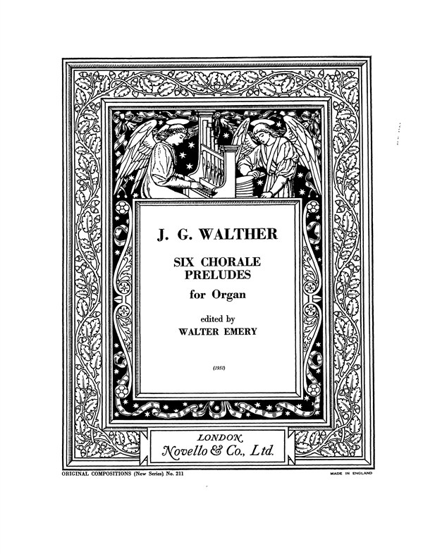 Johann Gottfried Walther: Six Organ Preludes For Organ