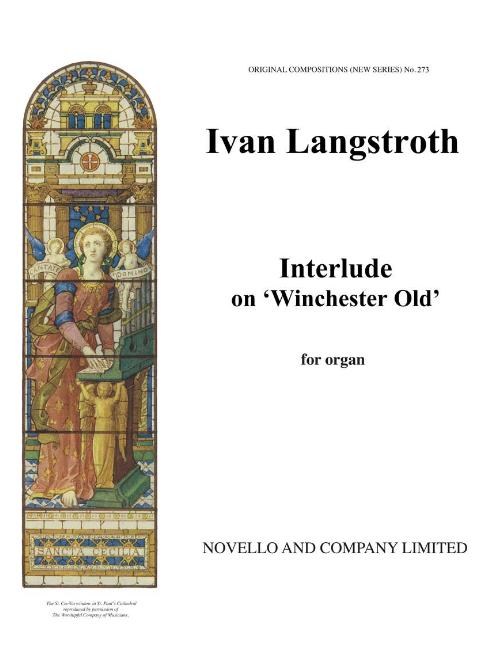 Ivan Langstroth: Interlude On 'Winchester New' Organ