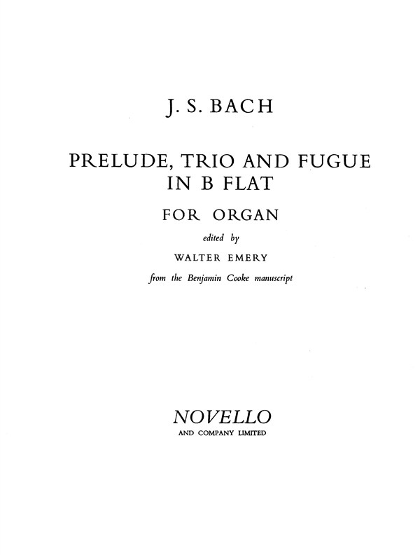 JS Bach: Prelude, Trio And Fugue In B Flat For Organ