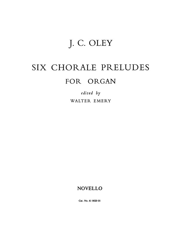 Johann Christoph Oley: Six Chorale Preludes For Organ