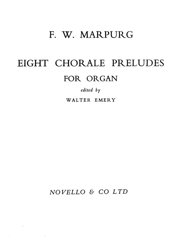 Friedrich Wilhelm Marpurg: Eight Chorale Preludes For Organ