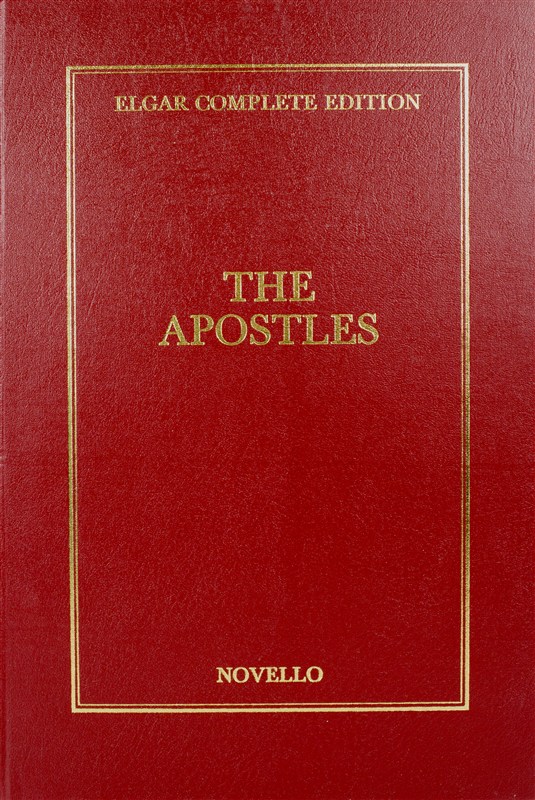 Edward Elgar: The Apostles Complete Edition (Cloth)