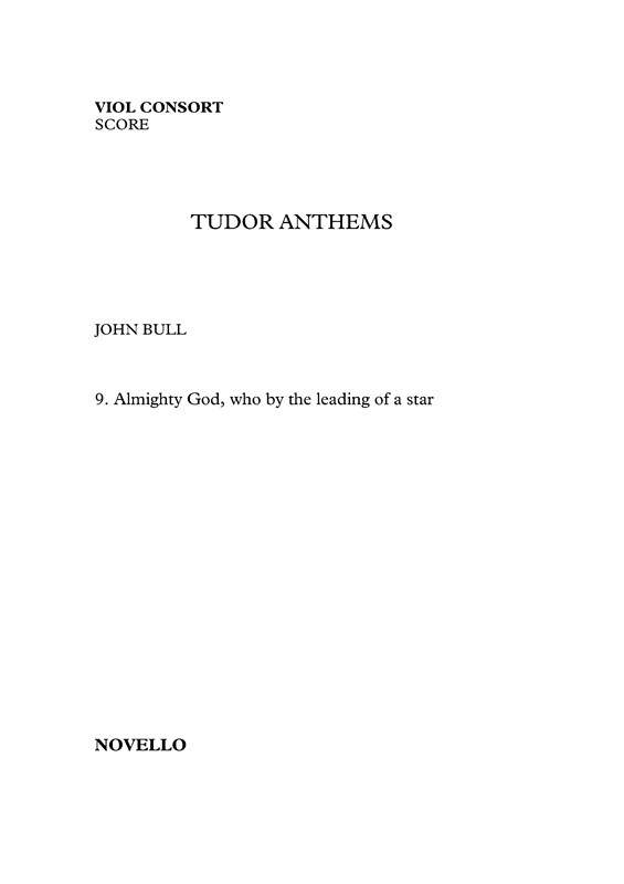 John Bull: Almighty God, Who By The Leading Of A Star - Viol Consort (Tudor Anthems)