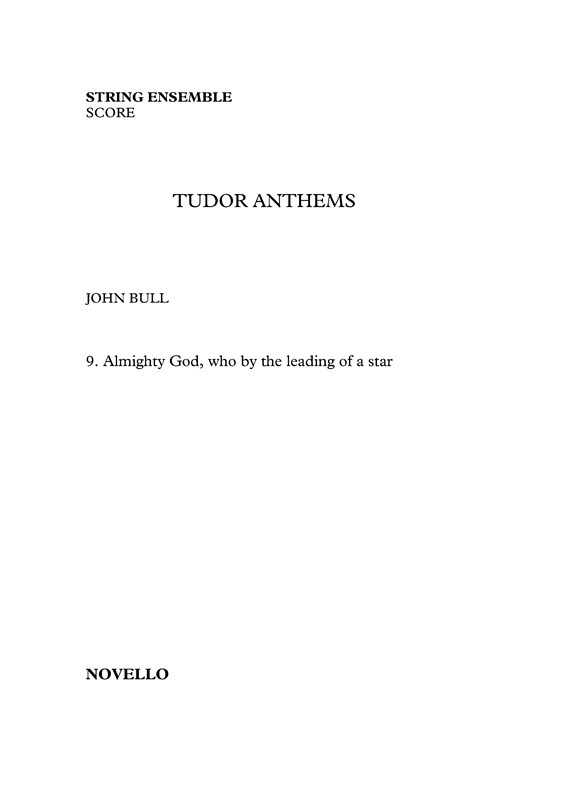 John Bull: Almighty God, Who By The Leading Of A Star - String Ensemble (Tudor Anthems)