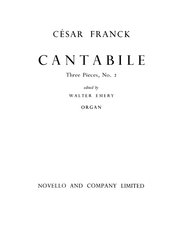 Cesar Franck: 3 Pieces For Organ No.2 Cantabile