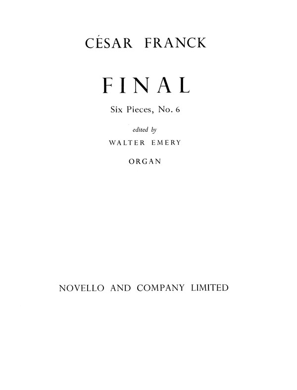 Cesar Franck: 6 Pieces For Organ - No.6 Final