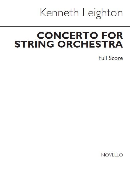 Kenneth Leighton: Concerto For String Orchestra