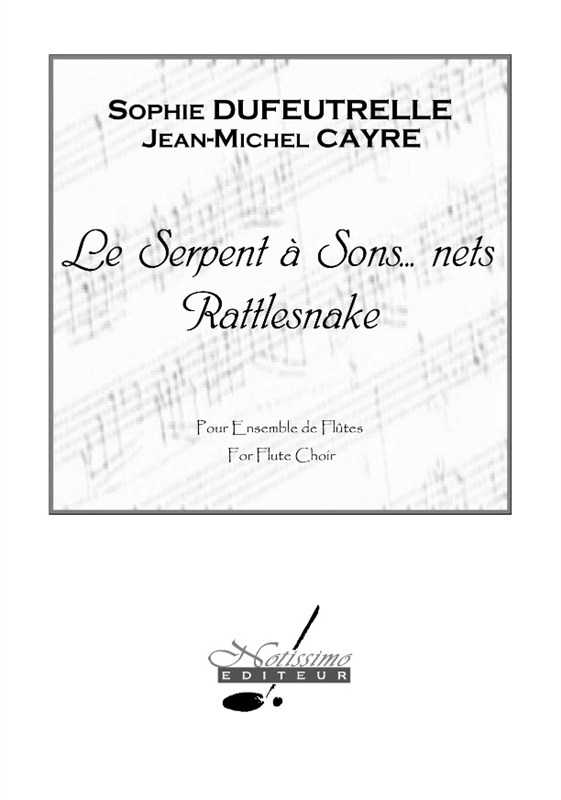 Dufeutrelle Cayre Serpent A Sons Nets Flute Ensemble Score/Parts