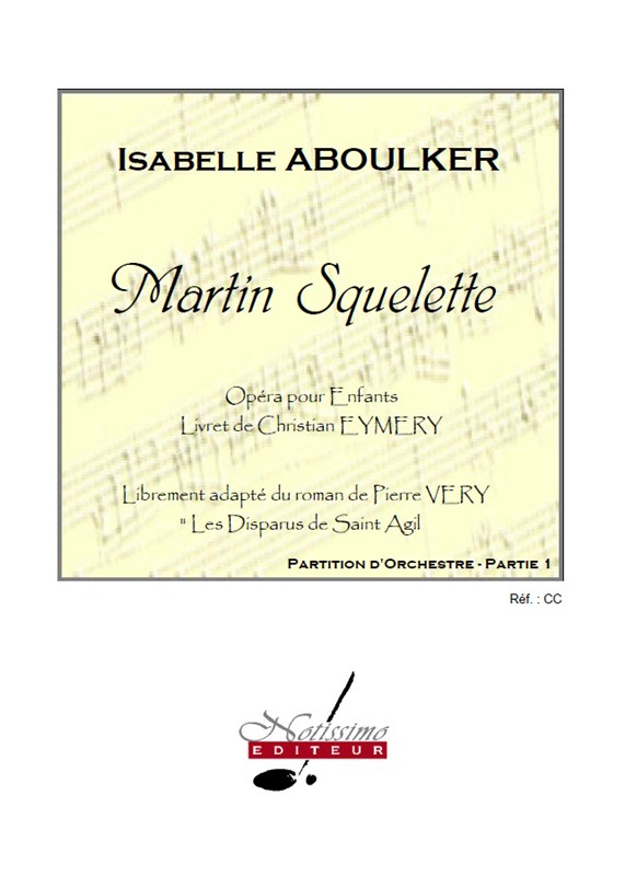 Aboulker Eymery Very Martin Squelette Opera Pour Enfants Orch Score