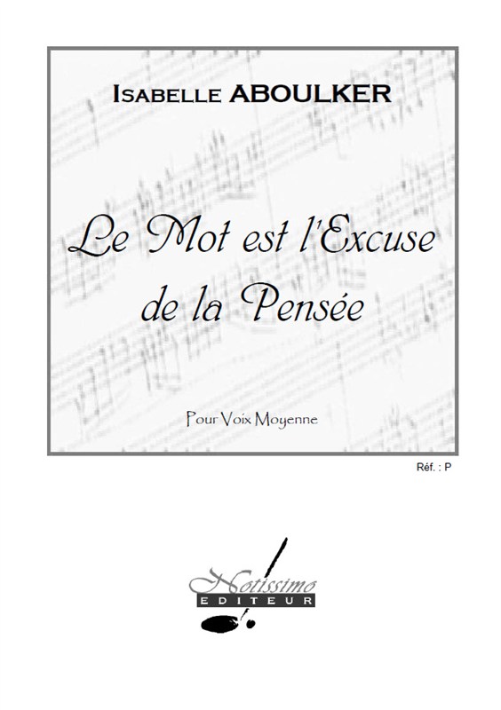Aboulker Mot Est L'excuse De La Pensee Medium Voice & Piano Book