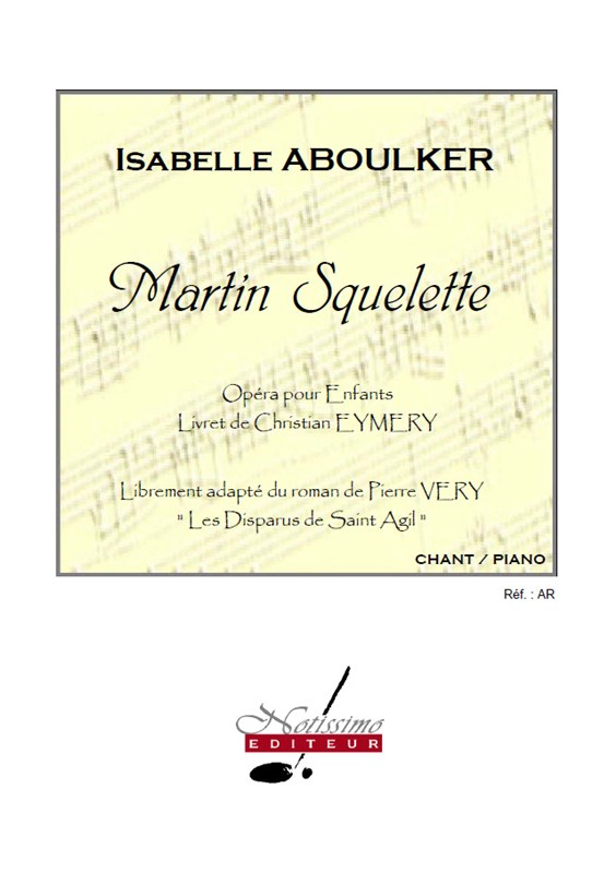 Aboulker Eymery Very Martin Squelette Opera Voice & Piano Book
