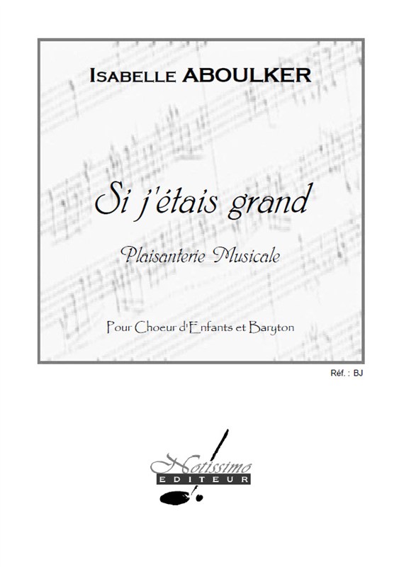 Aboulker Si J'etais Grand Childrens Voice Small Orchestra Score/Parts