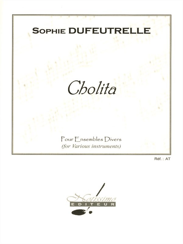 Dufeutrelle Cholita Ensembles Score/Parts