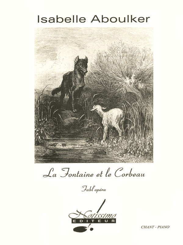 Isabelle Aboulker: The Fountain And The Crow (Voice And Piano)