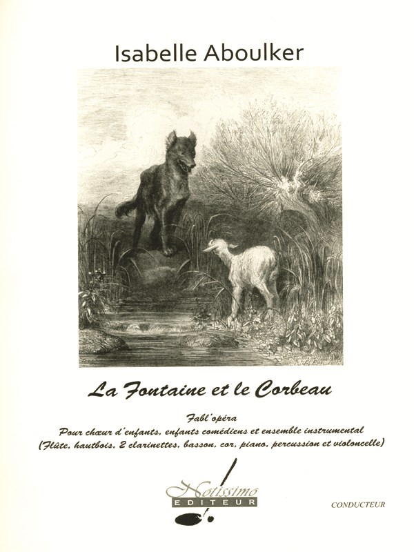 Aboulker Fontaine Et Le Corbeau La Choeur D'enfants & Petit Orch Score