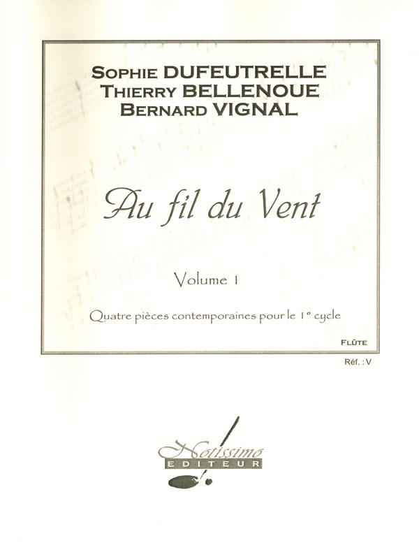 Dufeutrelle Etc Au Fil Du Vent Vol. 1 Et Flute Solo Flute & Piano Book