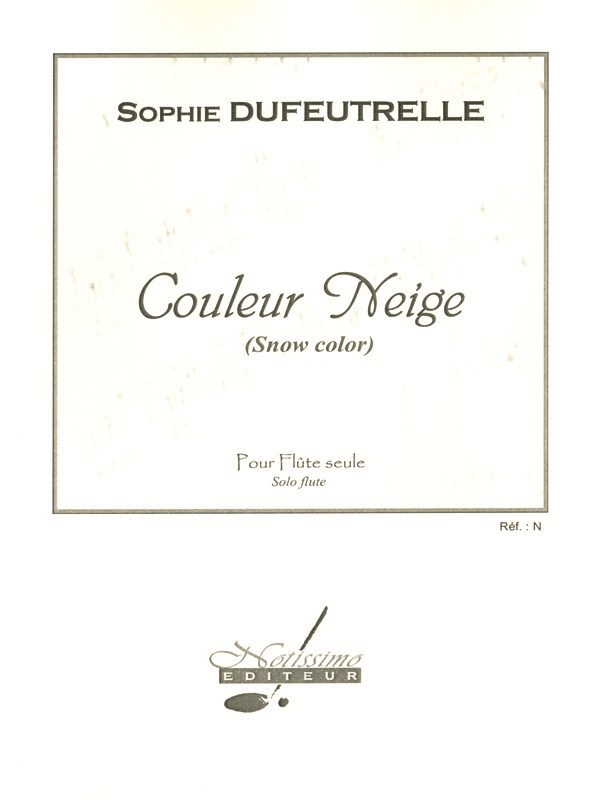 Sophie Dufeutrelle: Snow Colour, for solo Flute