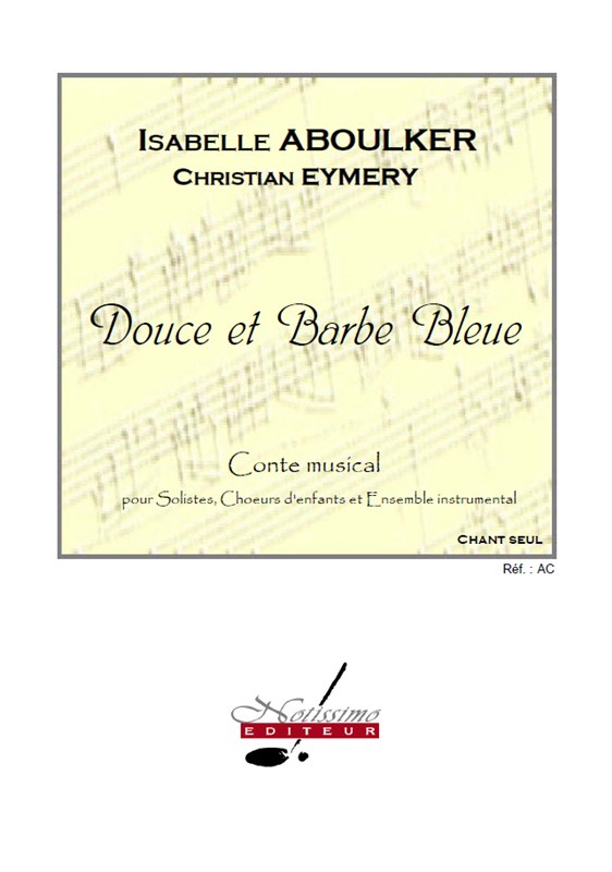 Aboulker Douce Et Barbe Bleue Conte Musical Sur Un Livret De C Eymery