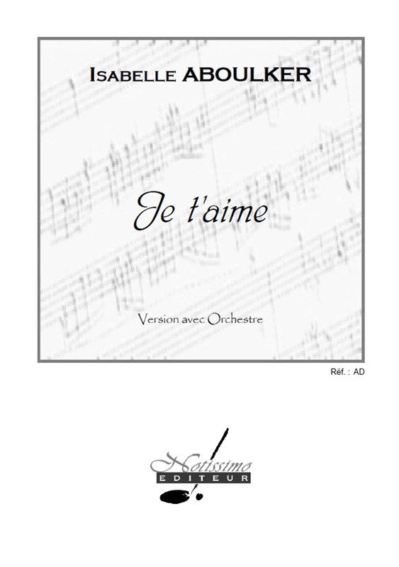 Aboulker Je T'aime Orchestra Full Score