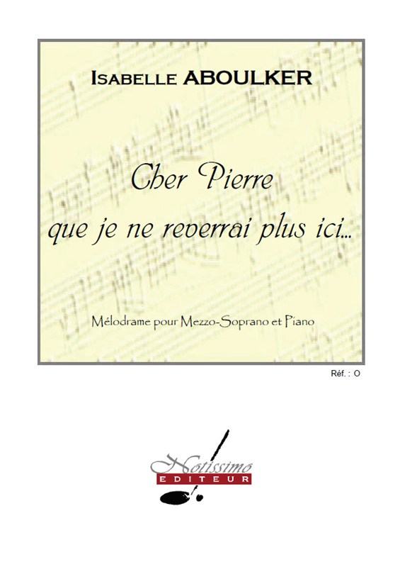 Aboulker Cher Pierre Que Je Ne Reverrai Plus Ici Mezzo Soprano & Pf Bk