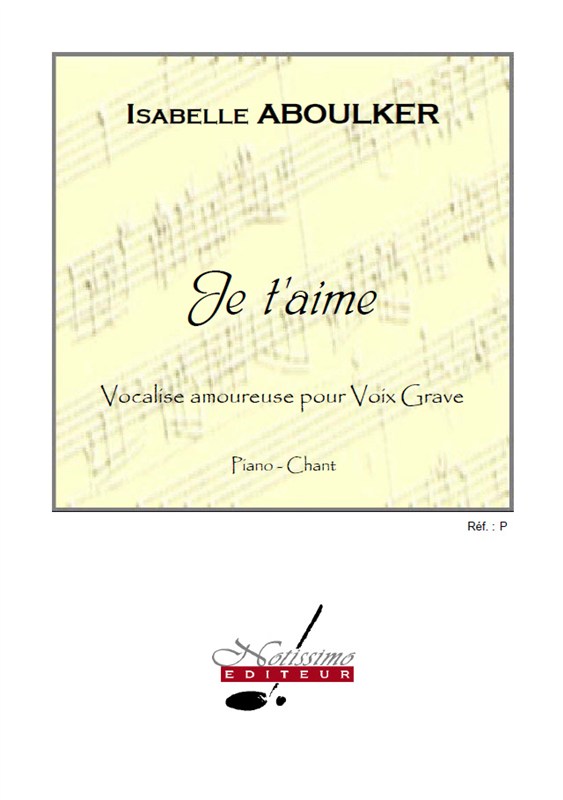 Isabelle Aboulker: Je t'aime (low) (Voice & Piano)