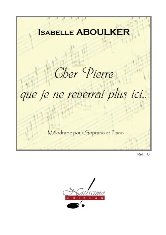 Aboulker Cher Pierre Que Je Ne Reverrai Plus Ici Soprano & Piano Book
