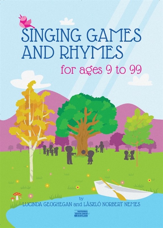 Lucinda Geoghean/László Norbert Nemes: Singing Games And Rhymes For Ages 9 To 99