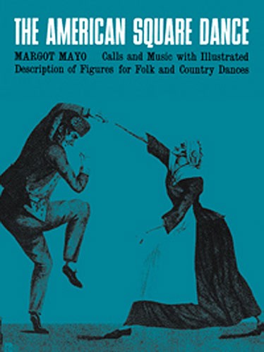 Margot Mayo: The American Square Dance