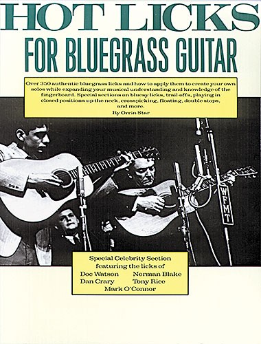 Orrin Star: Hot Licks For Bluegrass Guitar