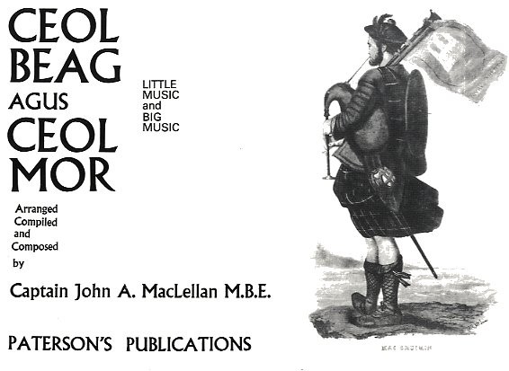 Captain John A. MacLellan: Ceol Beag Agus Cel Mor