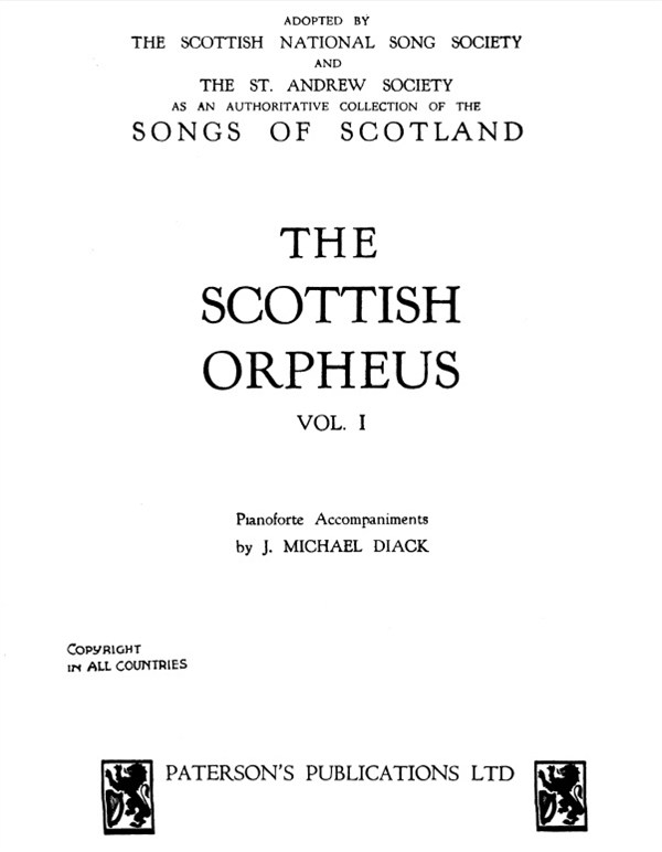 The Scottish Orpheus Collection Volume 1-voice/Piano (Arr. By Diack)