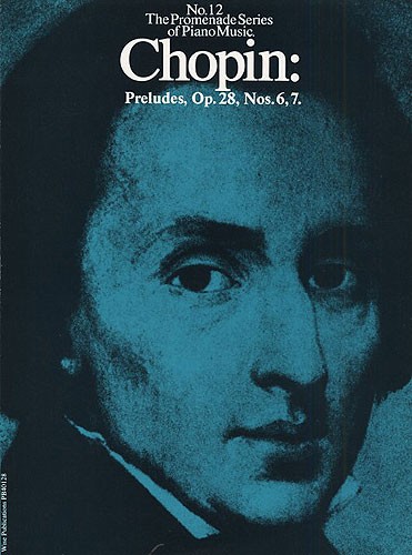 Chopin: Preludes Op.28, Nos.6, 7 (No.12)