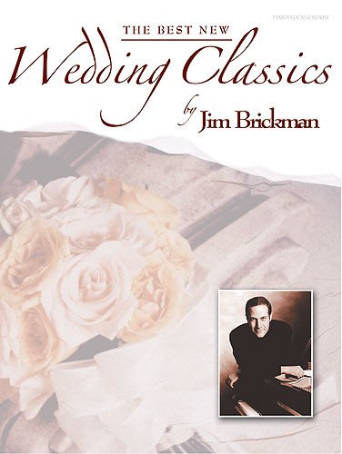 Jim Brickman: The Best New Wedding Classics
