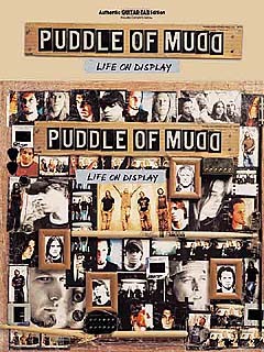 Puddle Of Mudd: Life On Display