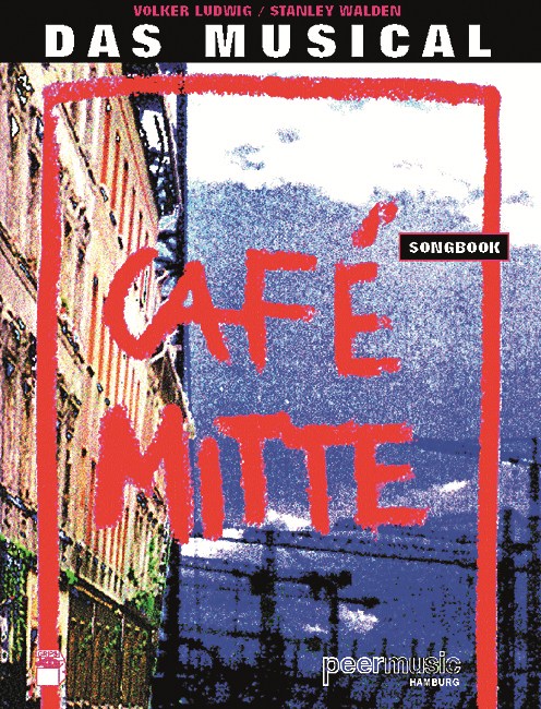 CAFE MITTE DAS MUSICAL SONGBOOK PV
